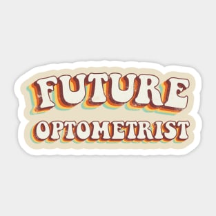 Future Optometrist - Groovy Retro 70s Style Sticker
